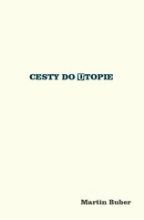 Cesty do utopie