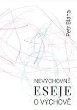 Nevýchovné eseje o výchově