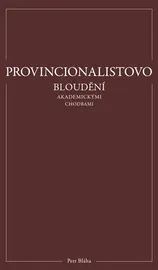Provincionalistovo bloudění akademickými chodbami