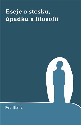 Eseje o stesku, úpadku a filosofii